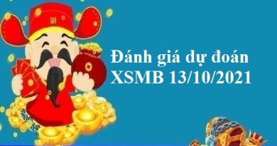 Đánh giá dự đoán XSMB 13/10/2021