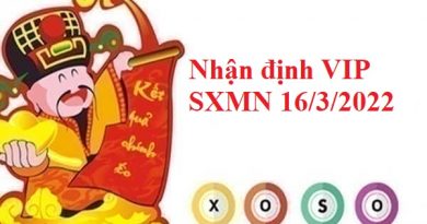 Nhận định VIP SXMN 16/3/2022
