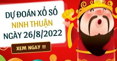 Dự đoán kết quả xổ số Ninh Thuận ngày 26/8/2022 thứ 6 hôm nay