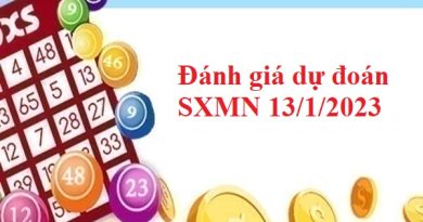 Đánh giá dự đoán SXMN 13/1/2023