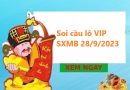 Soi cầu lô VIP SXMB 28/9/2023 hôm nay