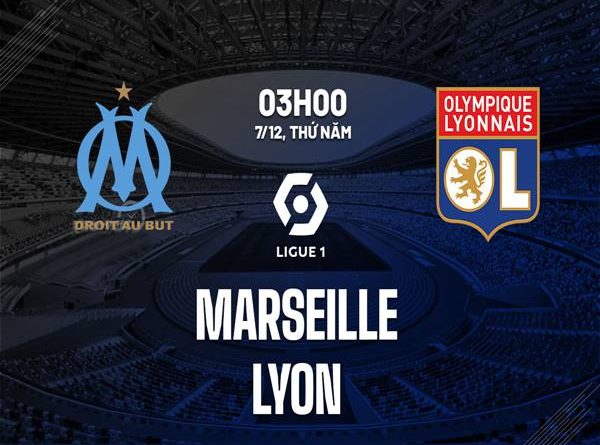 Soi kèo trận Marseille vs Lyon