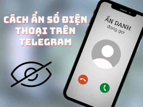 Tại sao nên ẩn số điện thoại trên Telegram?