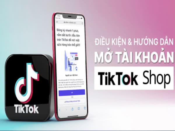 TikTok Shop là gì, điều kiện bán hàng trên tiktok là gì